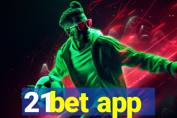 21bet app